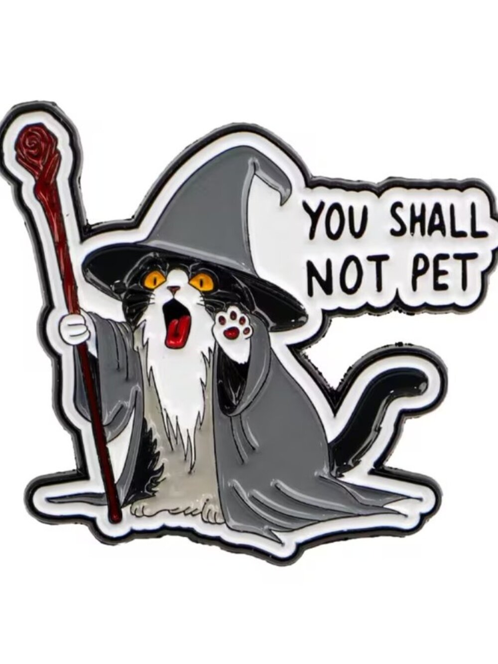 You Shall Not Pet Wizard Witchy Cat Enamel Pin Black Metal